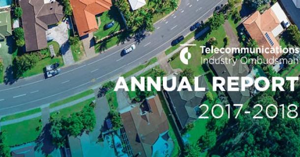 Telecommunications Industry Ombudsman Annual Report 2017-2018