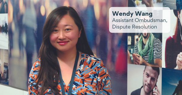 Wendy Wang, Assistant Ombudsman of Dispute Resolution